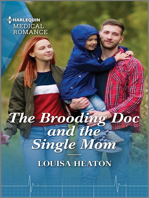 Title details for The Brooding Doc and the Single Mom by Louisa Heaton - Available